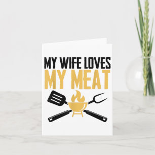 Cartão Barbeque churrasco - Minha Esposa Ama Minha Carne 