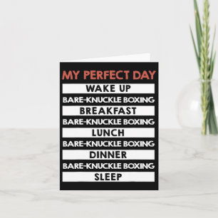 Cartão Bare-knuckle Boxing My Perfect Day
