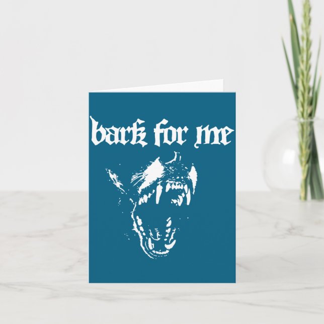 Cartão Bark For Me Fierce Dog Blackletter Aesthetic For M (Frente)