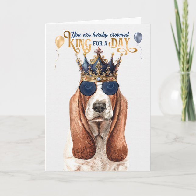 Cartão Basset Hound Dog King para um dia de aniversário e (Frente)