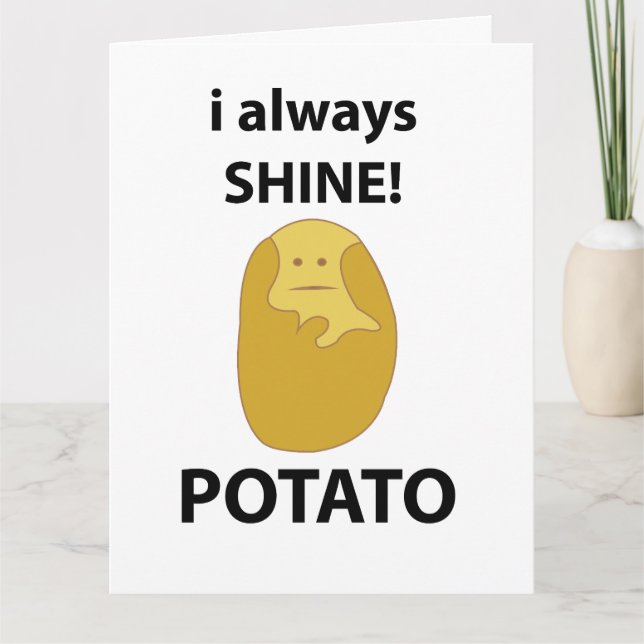 Cartão Batata Eu Sempre Brilho Batata Engraçada (Frente)