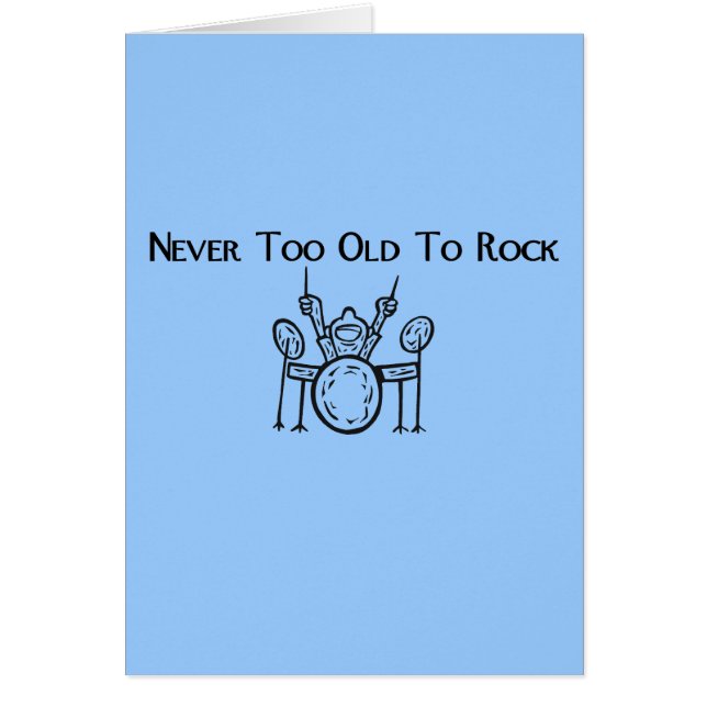 Cartão Baterista nunca demasiado idoso à rocha (Frente)