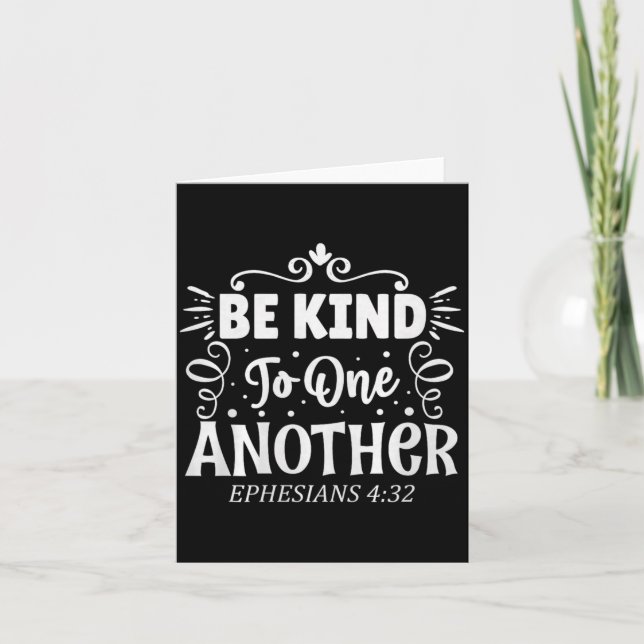 Cartão Be Kind To One Another Ephesians 4_32 Premium Tri- (Frente)