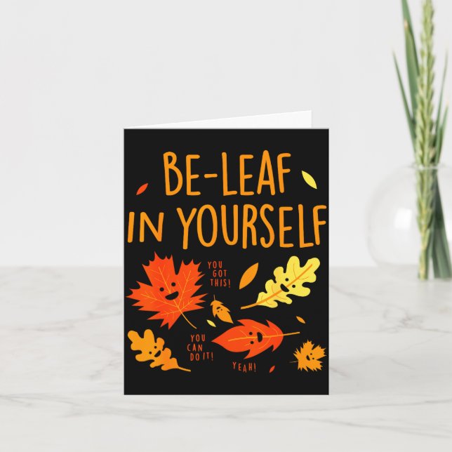 Cartão Be-leaf In Yourself Quotes Sayings Funny Gift  (Frente)