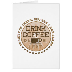 Cartão Beba Café - Seja Uma Placa Vertical Colar