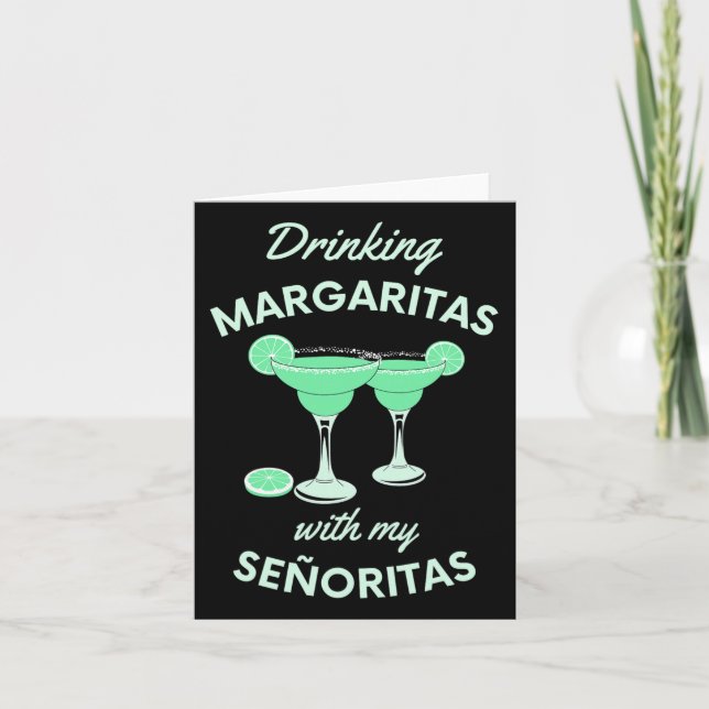 Cartão Bebendo Margaritas Com Minhas Senhoritas Cinco De  (Frente)