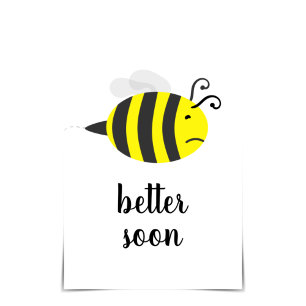 Cartão "BEE Better Soon" Sick Bee Get Well Card