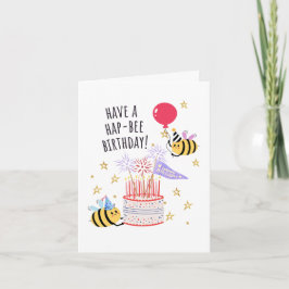 Cartão Bee Birthday Card - "Have a Hap-Bee Birthday!"