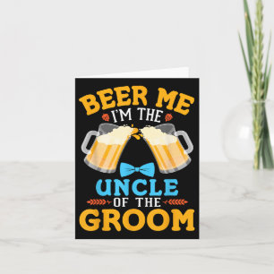 Cartão Beer Me Sou O Tio Das Mães De Casamento Da Noiva D
