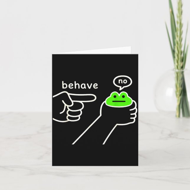 Cartão Behave No Funny Frog Meme Humor  (Frente)
