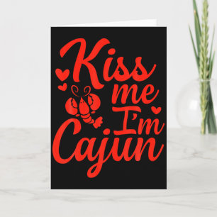 Cartão Beije Me Eu Sou Cajun Dia Dos Namorados Dia De São