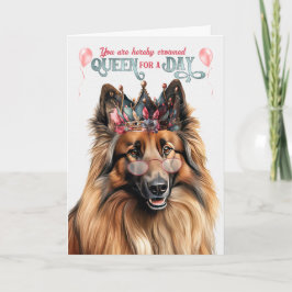 Cartão Belga Tervuren Dog Queen para o Dia de Aniversário