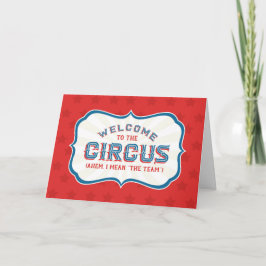Cartão Bem-vindo ao circo (Ahem, quero dizer, a equipe)