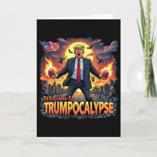 Cartão Bem-vindo ao Trump-ocalypse Engraçado Donald Trump