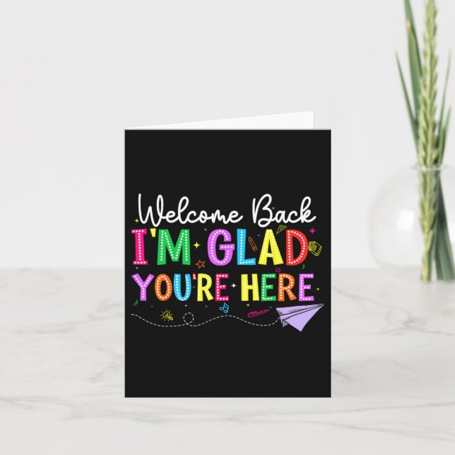 Cartão Bem-vindo de Volta Estou Feliz Que Você Está Aqui  (Frente)