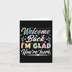 Cartão Bem-vindo de volta, estou feliz que você esteja aq