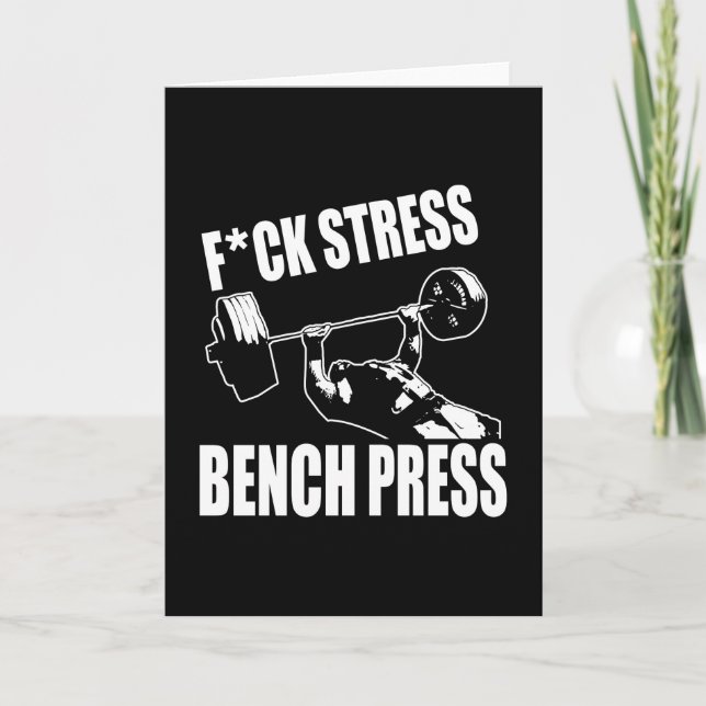 Cartão BENCH PRESS, F*CK STRESS - Motivação do Workout (Frente)