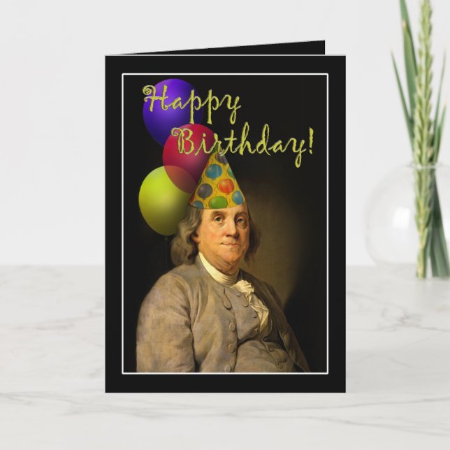 Cartão Benjamin Franklin Happy Birthday (Frente)