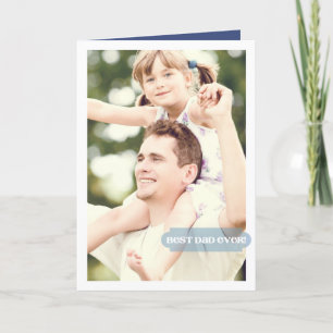 Cartão Best Dad Ever Custom Photo Modern Design