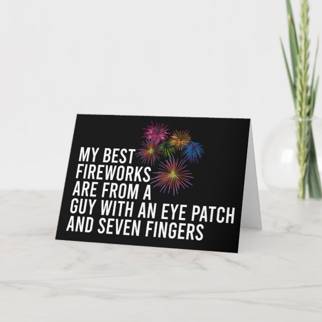 Cartão Best Fireworks Funny Pyrotechnit 4 de julho (Frente)