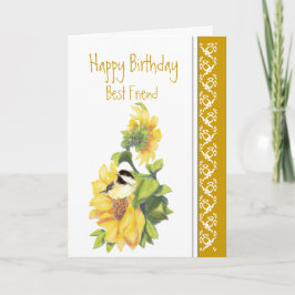 Cartão Best Friend Birthday Poem Chickadee & Sunflowers C
