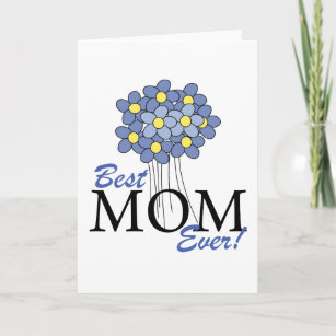 Cartão Best Mom Ever Blue Bouquet