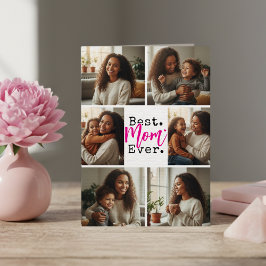 Cartão Best Mom Ever Photo Collage Birthday Mother's Day
