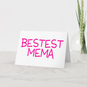 Cartão Bestest Mema
