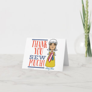 Cartão Betsy Ross "You are SEW Special" Greeting Card