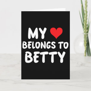 Cartão Betty - Meu Coração Pertence a Betty - Amor
