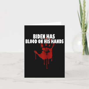 Cartão Biden Tem Sangue Nas Mãos Anti-Biden Traga Trum