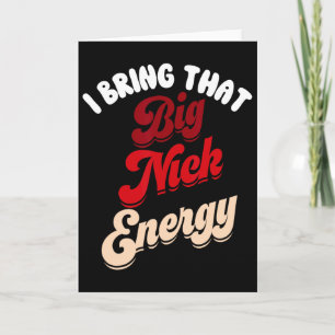 Cartão Big Nick Energy Papais noeis Xmas Divertido Rua de