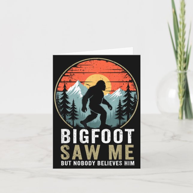 Cartão Bigfoot Saw Me But Nobody Believes Him Humor Funny (Frente)