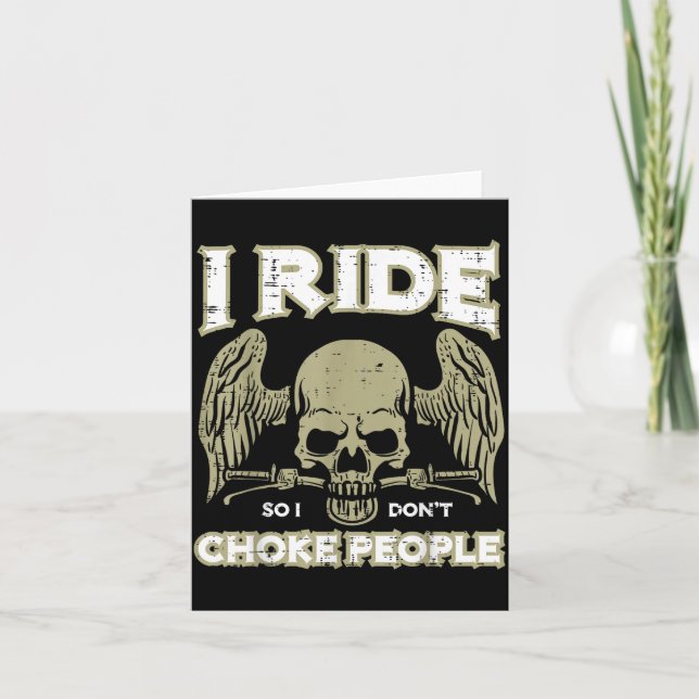 Cartão Biker Ride So I Dont Choke People Funny Motorcycle (Frente)