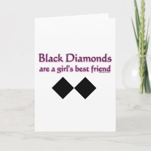 Cartão Black diamonds are a girls best friend
