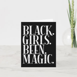 Cartão Black Girls Bebeu Magic Melanin African American H