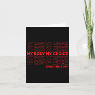 Cartão Body My Choice Pro Choice Protege Aborto Roe 73