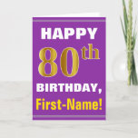 Cartão Bold, Purple, Faux Gold 80th Birthday w/ Name Card<br><div class="desc">This simple birthday-themed greeting card design features a warm birthday wish like "HAPPY 80th BIRTHDAY, First-Name!" on the front, in bold text on a purple colored background. The birthday number has a faux/imitation gold-like coloring appearance. The name on the front can be customized. The inside features a birthday message that...</div>
