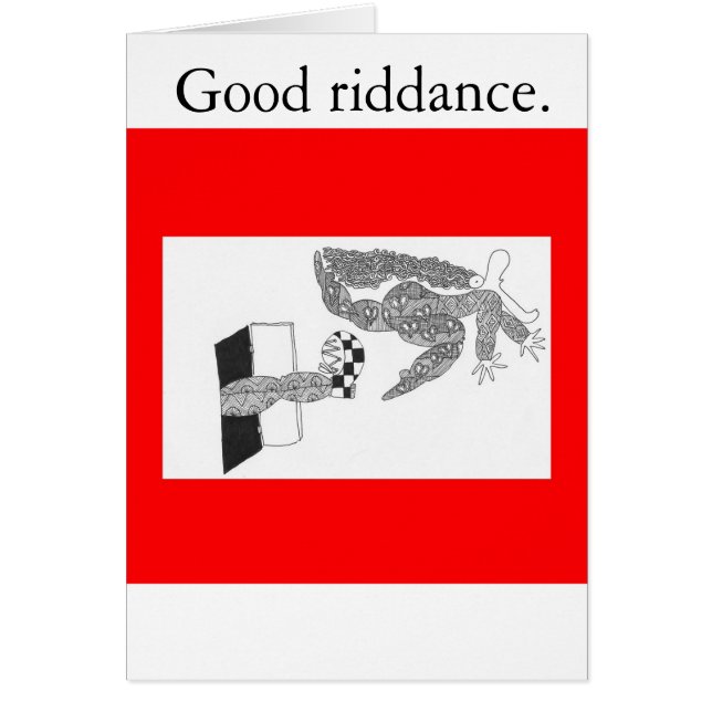 Cartão Bom riddance. (Frente)