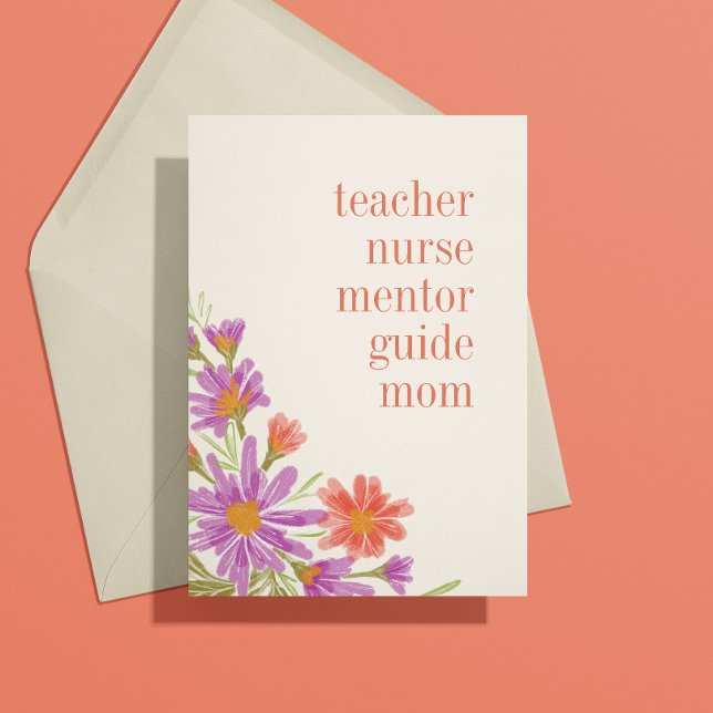 Cartão Bonito Purple Floral Mãe é Tudo Dia de as mães (Mothers Day card "teacher, nurse, mentor, guide, mom ... you are everything to me")