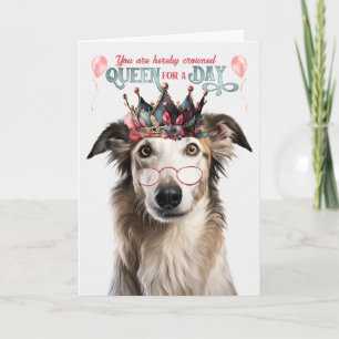 Cartão Borzoi Dog Queen para o Dia de Aniversário Engraça