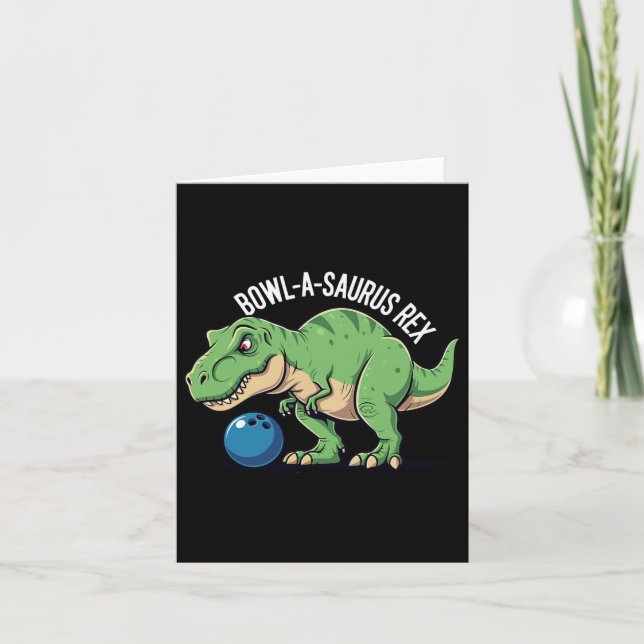 Cartão Bowl-a-saurus Rex Funny Dinosaur Boliche Humor Pun (Frente)