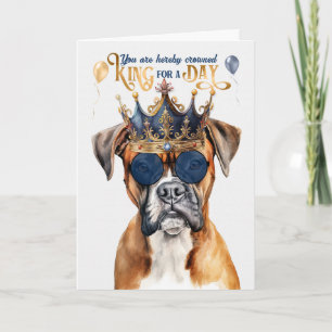 Cartão Boxer Dog King para um dia de aniversário engraçad
