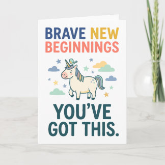 Cartão Brave New Beginnings Unicorn Encouragement Quote