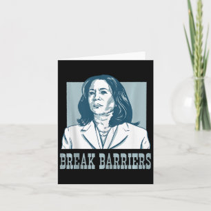 Cartão Break Barriers Kamala Harris Para A Eleição Do Pre