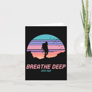 Cartão Breathe Deep Escalb High - Caminho