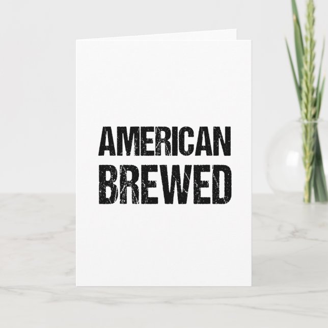 Cartão BREW AMERICAN BREW Custom Funny Birthday Gift A01 (Frente)