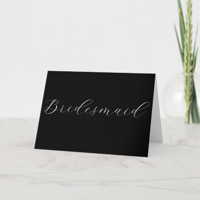 Cartão Bridesmaid de Script Preto e Branco (Frente)