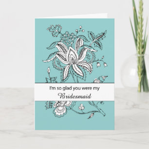 Cartão Bridesmaid Obrigado com Flores no Casamento Teal