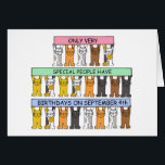Cartão Brincadeira de Cartoon de 4 de setembro<br><div class="desc">Gatos de animação de várias cores segurando faixas cor-de-rosa,  azul e verde pastel que dizem "Apenas pessoas muito especiais têm aniversários no dia 4 de setembro". Os gatos estão parados em três filas longas.</div>